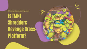 Is TMNT Shredders Revenge Cross-Platform in [cy]? [PC, Xbox]