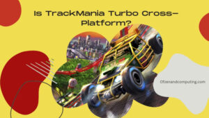 Is TrackMania Turbo Cross-Platform in [cy]? [PC, PS4, Xbox]