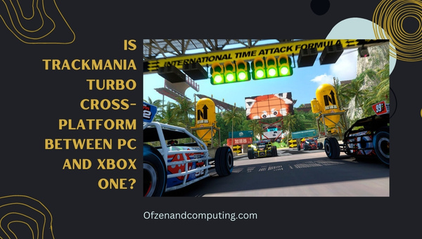 Is TrackMania Turbo Cross-Platform Between PC and Xbox One?