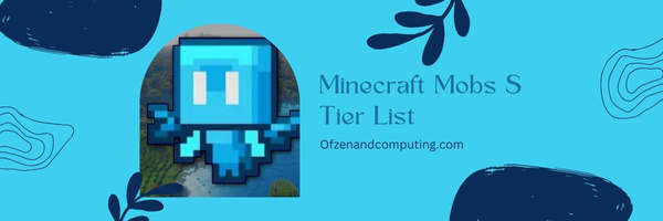 Minecraft Mobs S Tier List (2022)