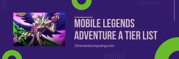Mobile Legends Adventure A Tier List (2022)