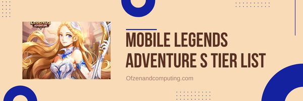 Mobile Legends Adventure S Tier List (2022)