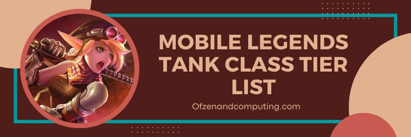 Mobile Legends Tank Class Tier List (2023)