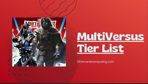 MultiVersus Tier List (2022) Best Fighters Ranked