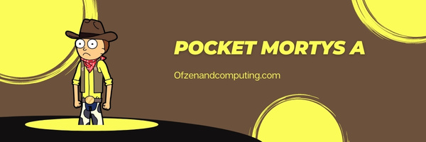 Pocket Mortys A Tier List (2022)