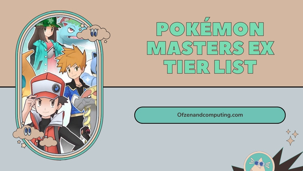 Pokémon Masters EX Tier List (February 2023)