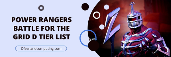 Power Rangers Battle For The Grid D Tier List (2022)