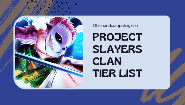 Project Slayers Clan Tier List (2022)