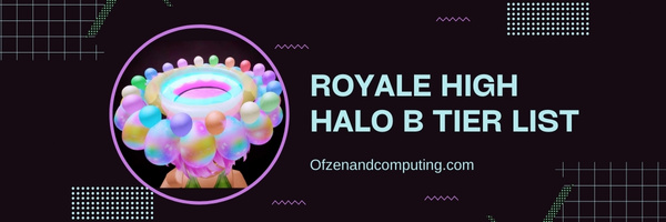 Roblox Royale High Halo B Tier list (2022)