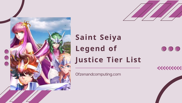Saint Seiya Legend of Justice Tier List (2022)