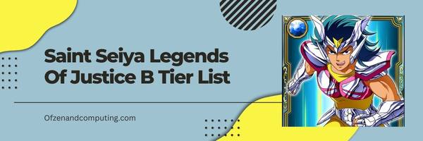 Saint Seiya Legends Of Justice B Tier List (2022)
