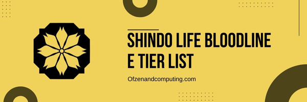 Shindo Life Bloodline E Tier List (2022)