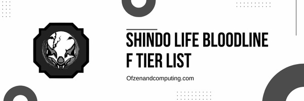 Shindo Life Bloodline F Tier List (2022)