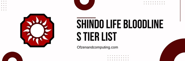 Shindo Life Bloodline S Tier List (2022)