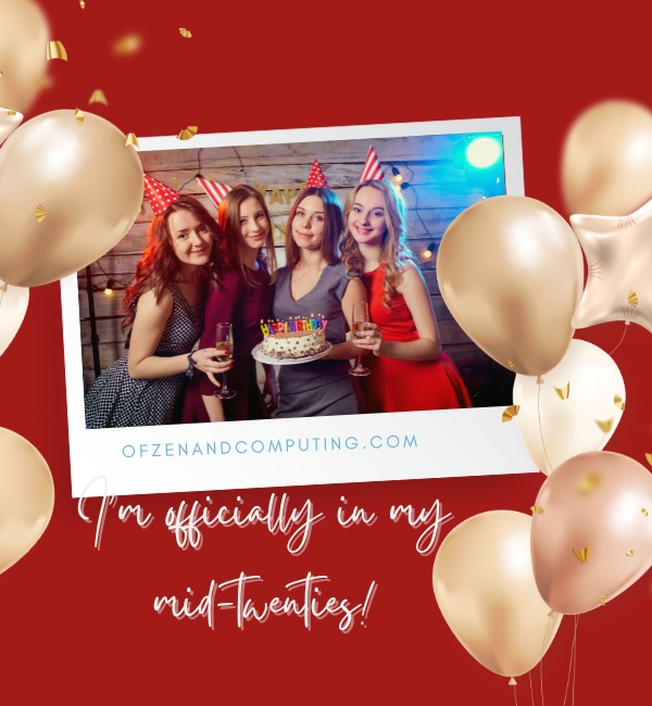 Sweet 24th Birthday Captions For Instagram (2022)