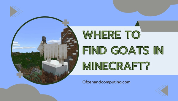 Where To Find Goats In Minecraft?