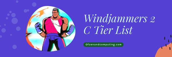Windjammers 2 C Tier List (2022)