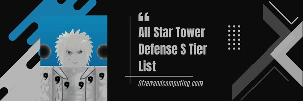 All Star Tower Defense S Tier List (2023)