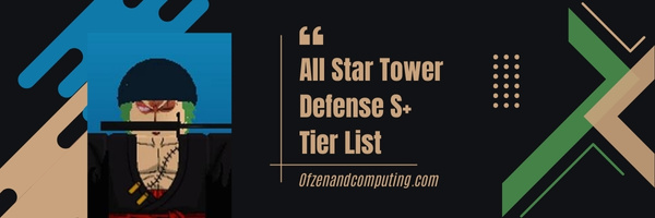 All Star Tower Defense S+ Tier List (2023)
