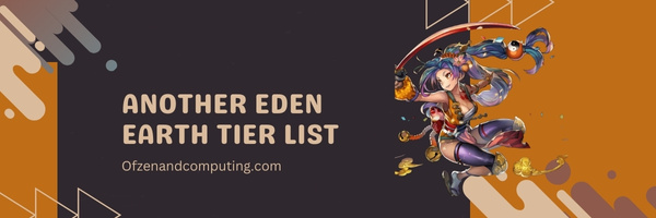 Another Eden Earth Tier List (2023)