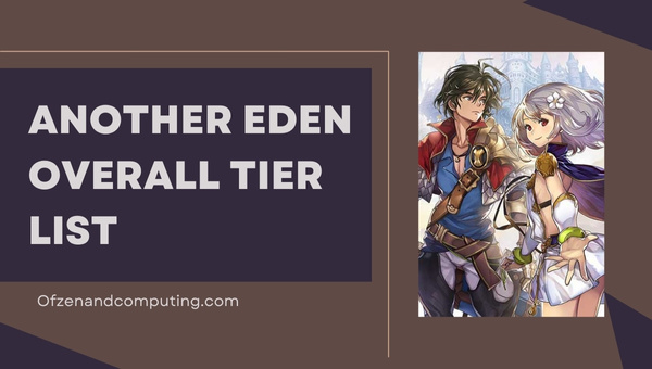 Another Eden Overall Tier List (2023)