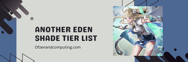 Another Eden Shade Tier List (2023)