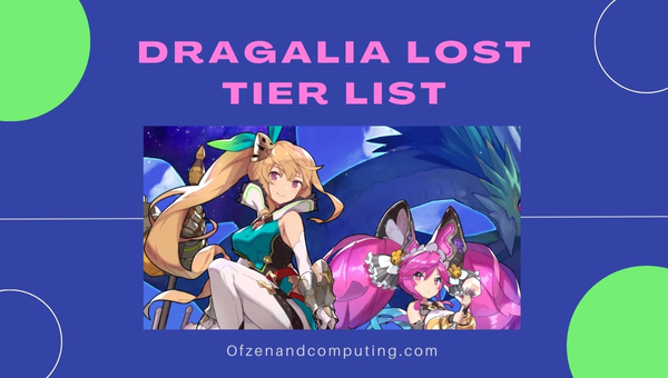 Dragalia Lost Tier List (2023)