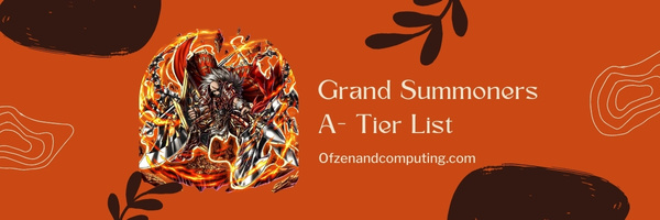 Grand Summoners A- Tier List (2023)