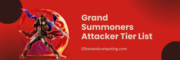 Grand Summoners Attacker Tier List (2023)