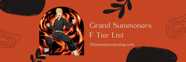 Grand Summoners F Tier List (2023)