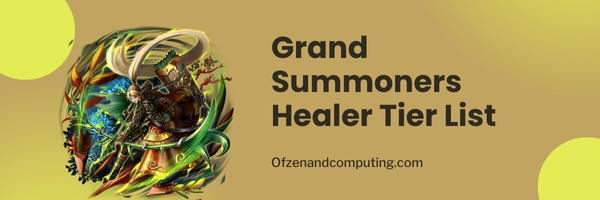 Grand Summoners Healer Tier List (2023)