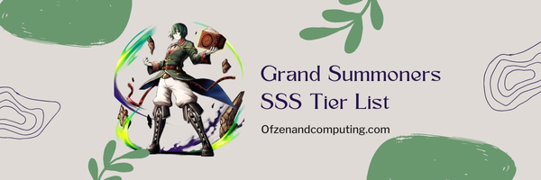 Grand Summoners SSS Tier List (2023)