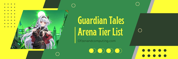 Guardian Tales Arena Tier List (2022)