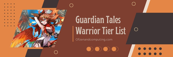 Guardian Tales Warrior Tier List (2022)