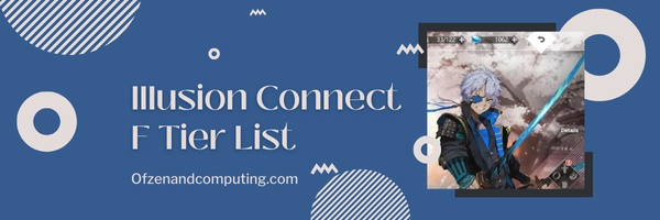 Illusion Connect F Tier List (2023)