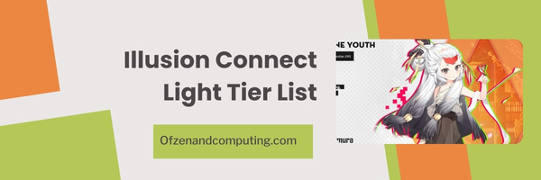Illusion Connect Light Tier List (2023)