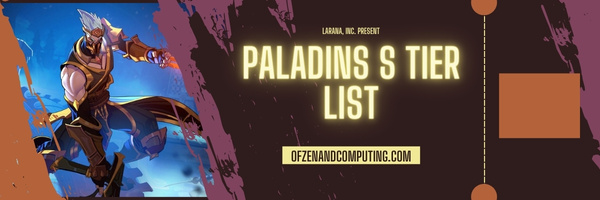 Paladins S Tier List (2023)