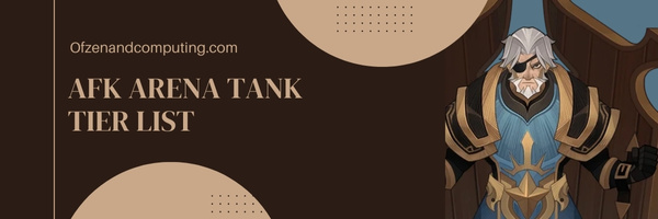 AFK Arena Tank Tier List (2023)