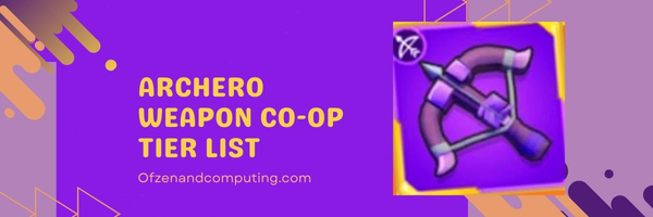 Archero Weapon CO-OP Tier List (2023)