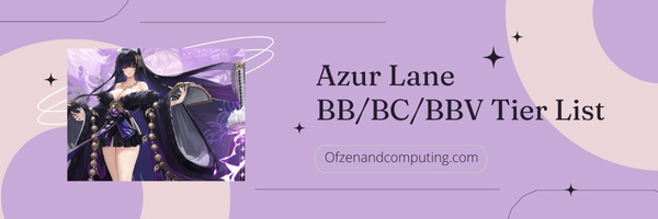 Azur Lane BB/BC/BBV Tier List (2023)