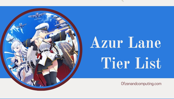 Azur Lane Tier List (2023)