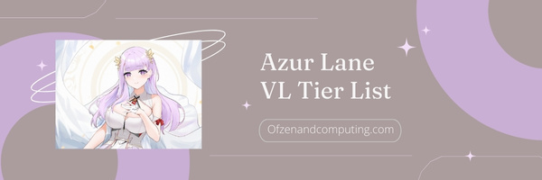 Azur Lane VL Tier List (2023)