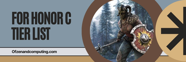 For Honor C Tier List (2023)