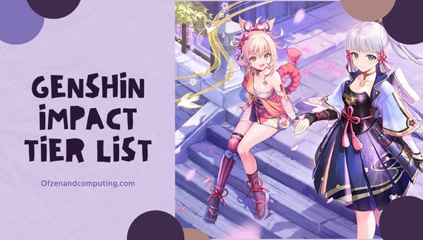 Genshin Impact Tier List (2023) Best Characters