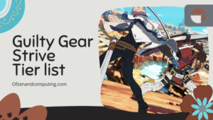 Guilty Gear Strive Tier List (2023) Best Characters