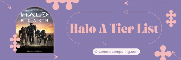 Halo A Tier List (2023)