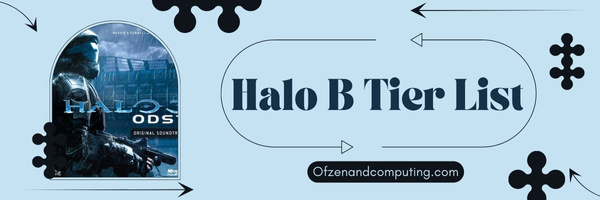 Halo B Tier List (2023)