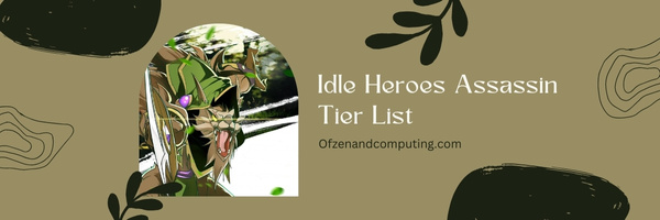 Idle Heroes Assassin Tier List (2023)