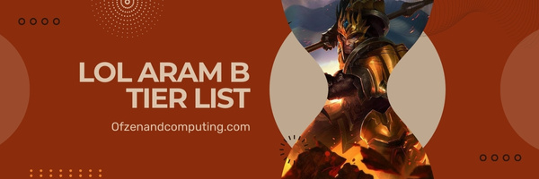 LoL ARAM B Tier List (2023)