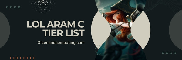 LoL ARAM C Tier List (2023)
